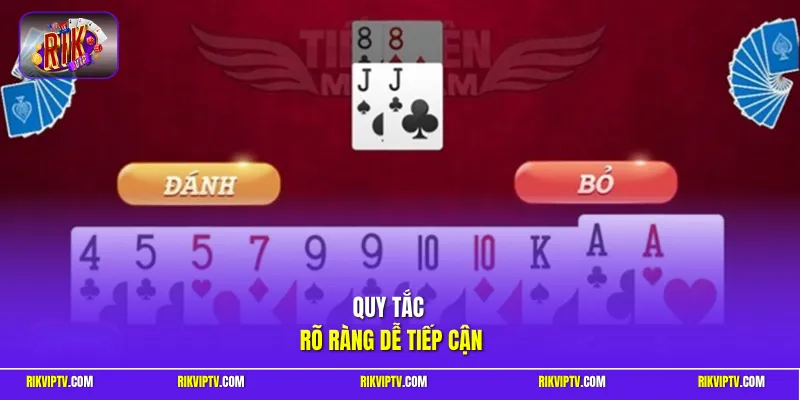 Quy tắc rõ ràng dễ tiếp cận