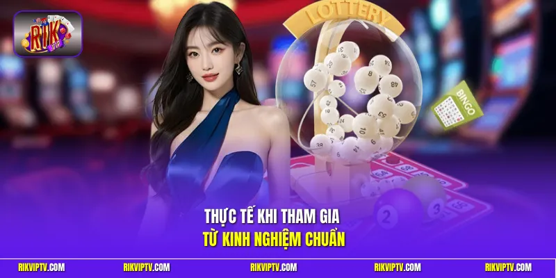 Thực tế khi tham gia từ kinh nghiệm chuẩn